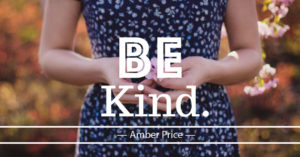 Be Kind. Amber Price. Crazy Little Projects.