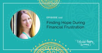 112: Finding Hope During Financial Frustration with Erin Odom
