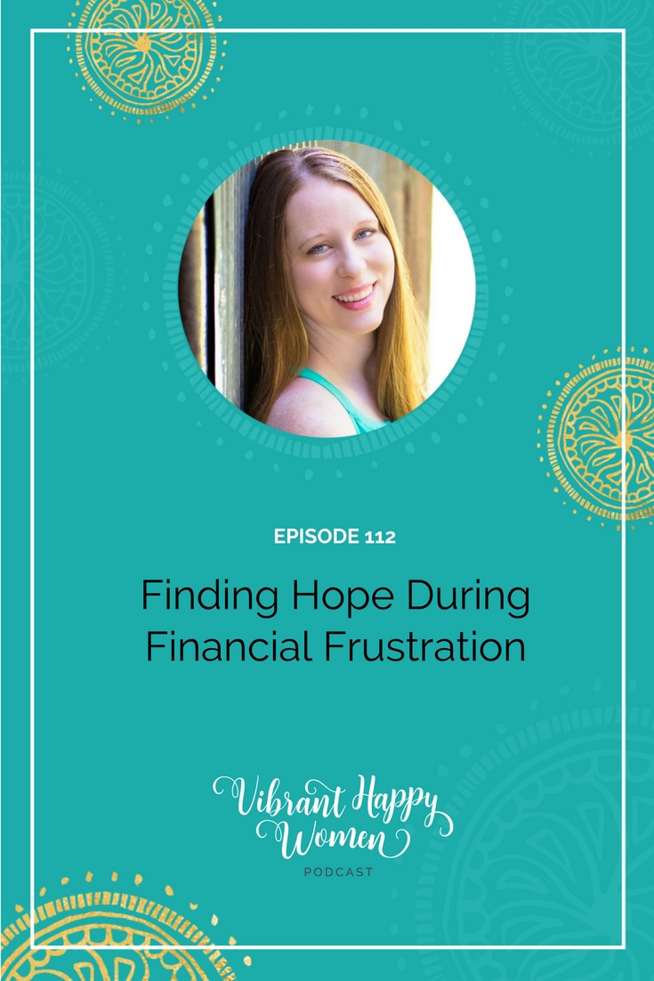 Do you ever feel like there's not enough money to go around? In this episode you'll learn how to overcome the worry and hopelessness of tight finances and to feel financially hopeful again.