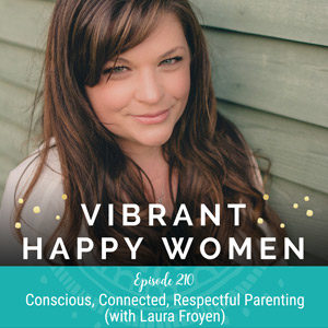 Conscious, Connected, Respectful Parenting (with Laura Froyen)