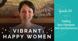 Feeling Your Emotions (with Gina Brodtmann)