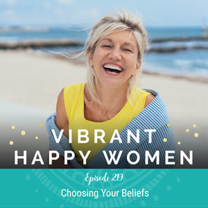 219: Choosing Your Beliefs - Jen Riday