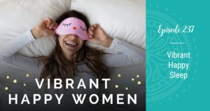Vibrant Happy Sleep