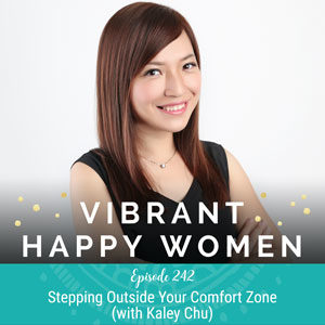 Stepping Outside Your Comfort Zone (with Kaley Chu)
