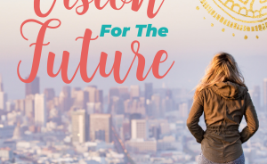 create a vision for the future