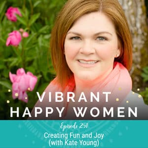 Creating Fun and Joy (with Kate Young)