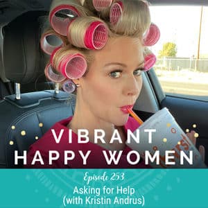 Asking for Help (with Kristin Andrus)